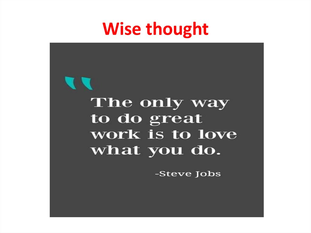 Wise thought