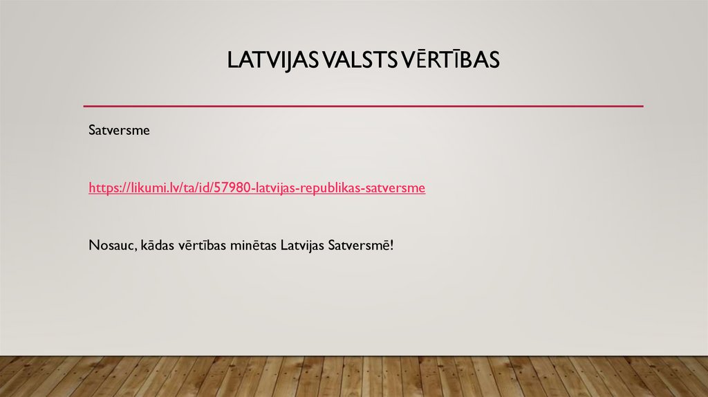 Latvijas Valsts vērtības
