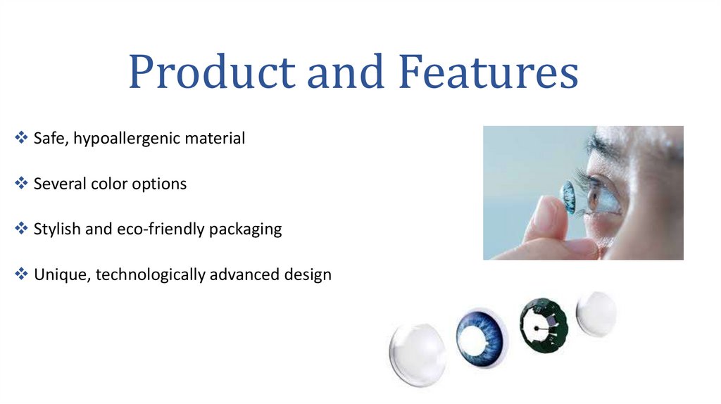 Product and Features