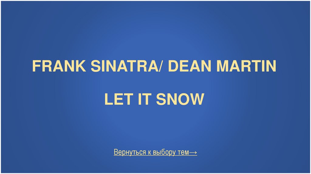 Frank Sinatra/ dean martin let it snow
