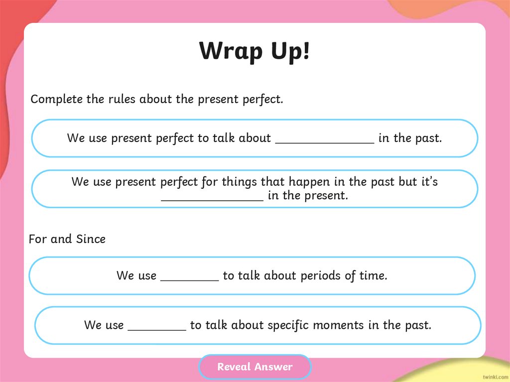 Look at the items. Make sentences using present perfect.