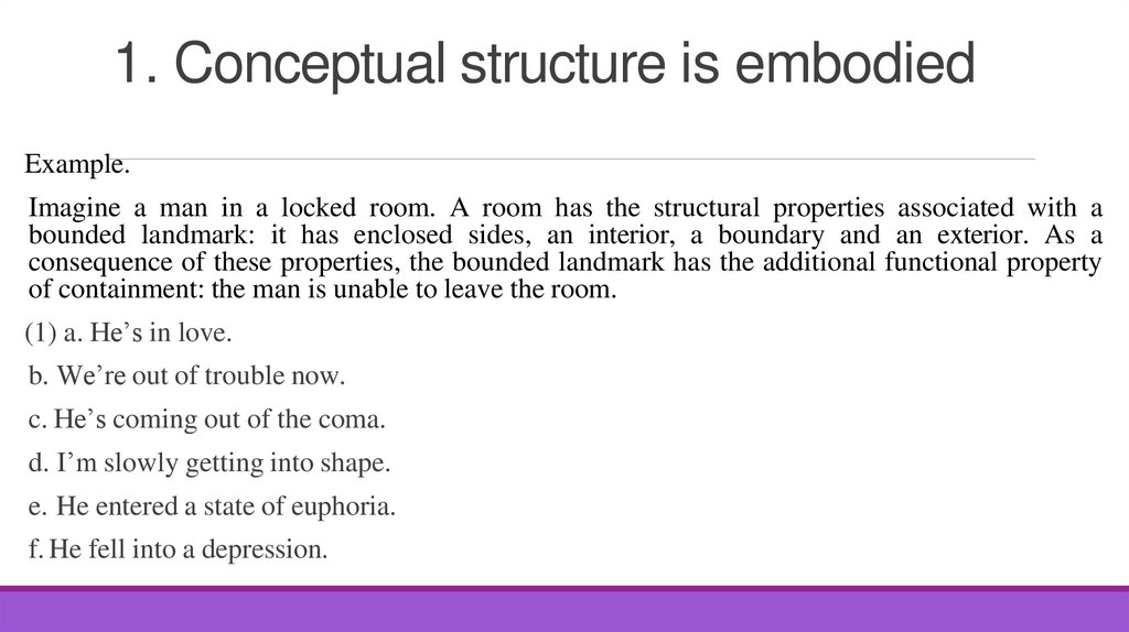 1. Conceptual structure is embodied