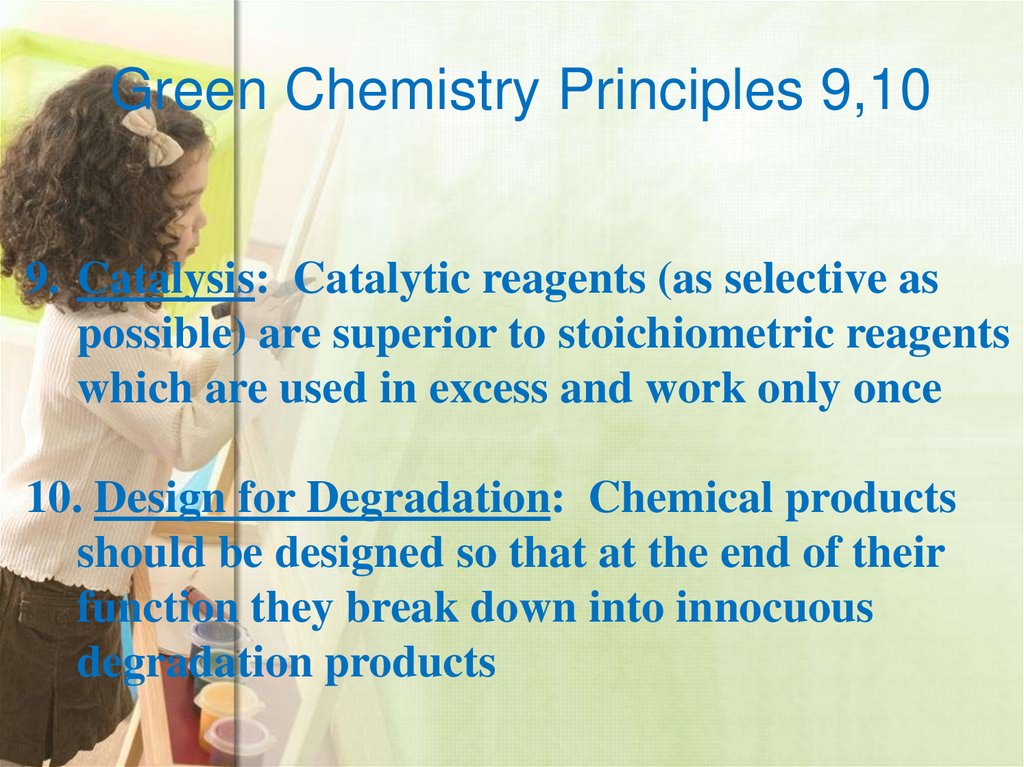 Green Chemistry Principles 9,10