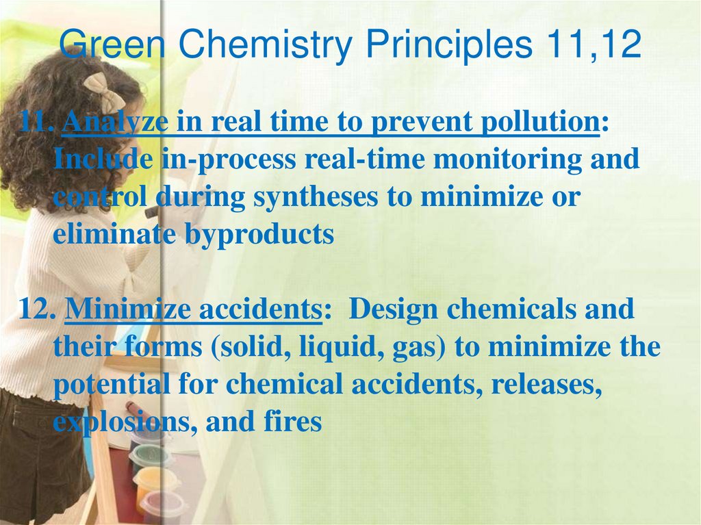 Green Chemistry Principles 11,12