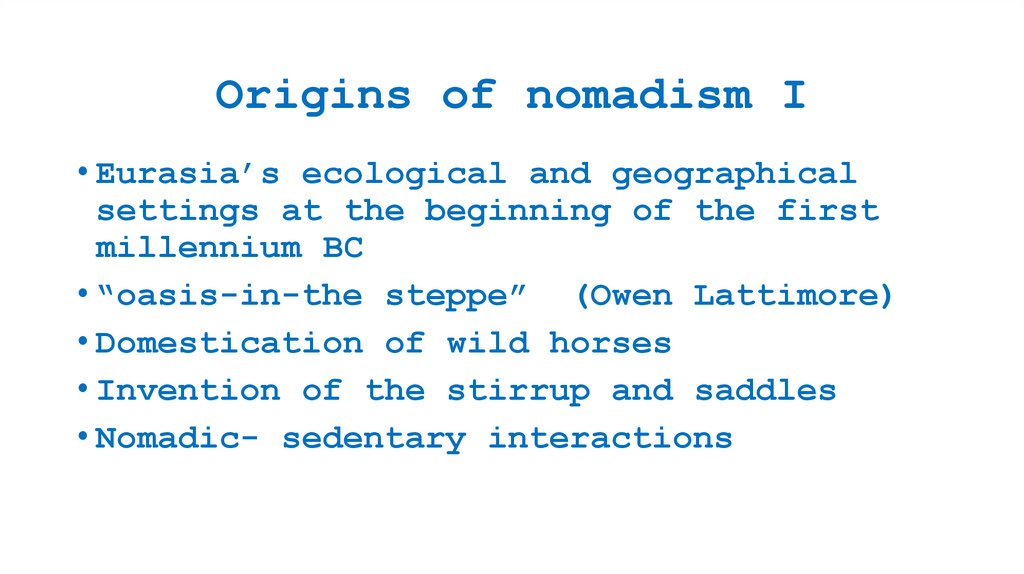 Origins of nomadism I