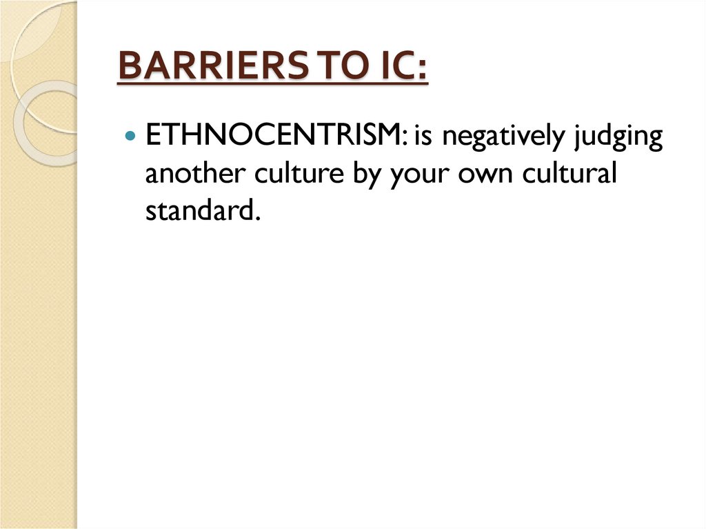 BARRIERS TO IC: