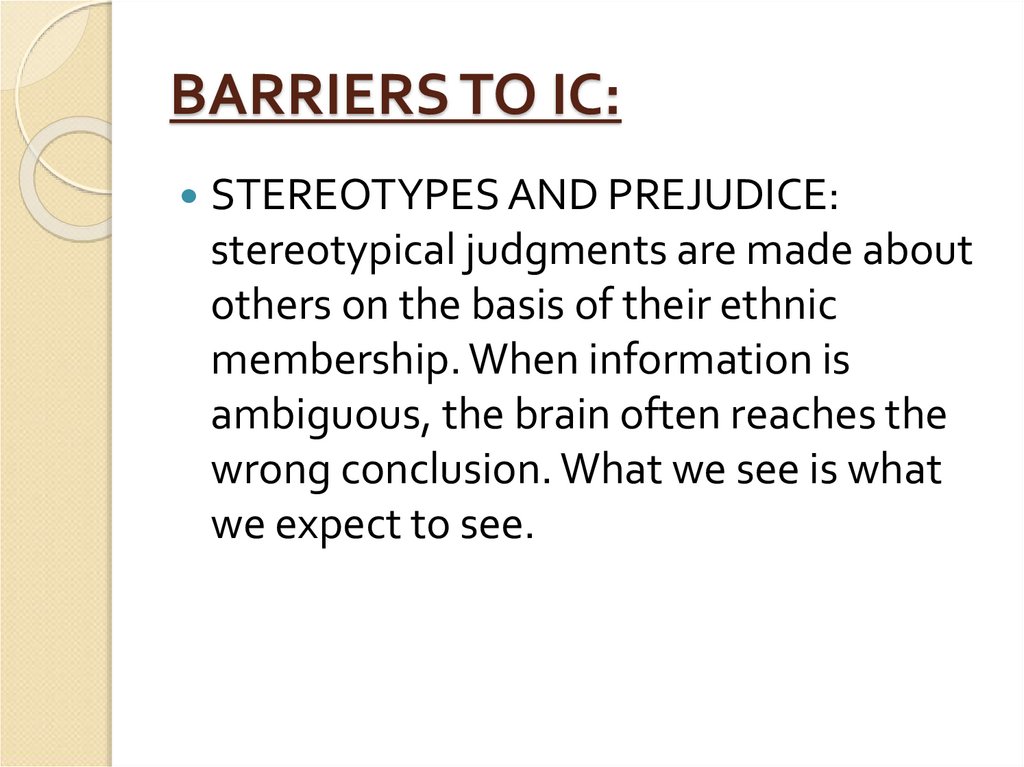 BARRIERS TO IC: