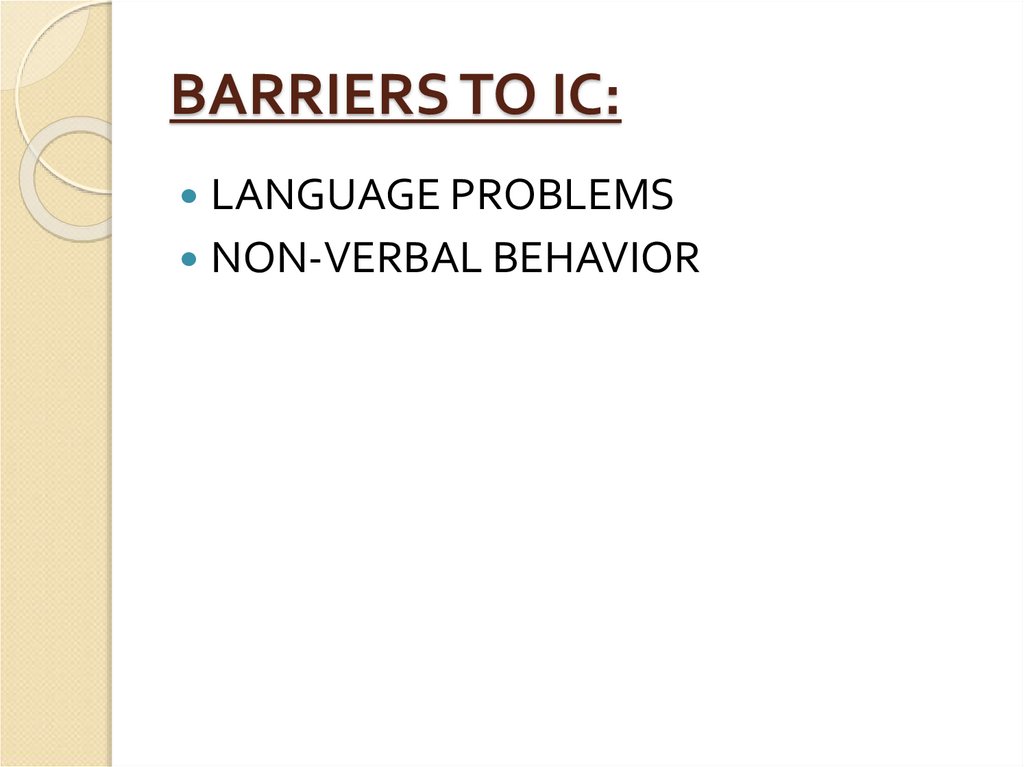 BARRIERS TO IC: