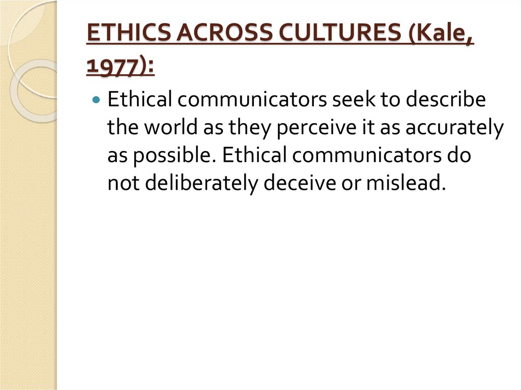 ETHICS ACROSS CULTURES (Kale, 1977):
