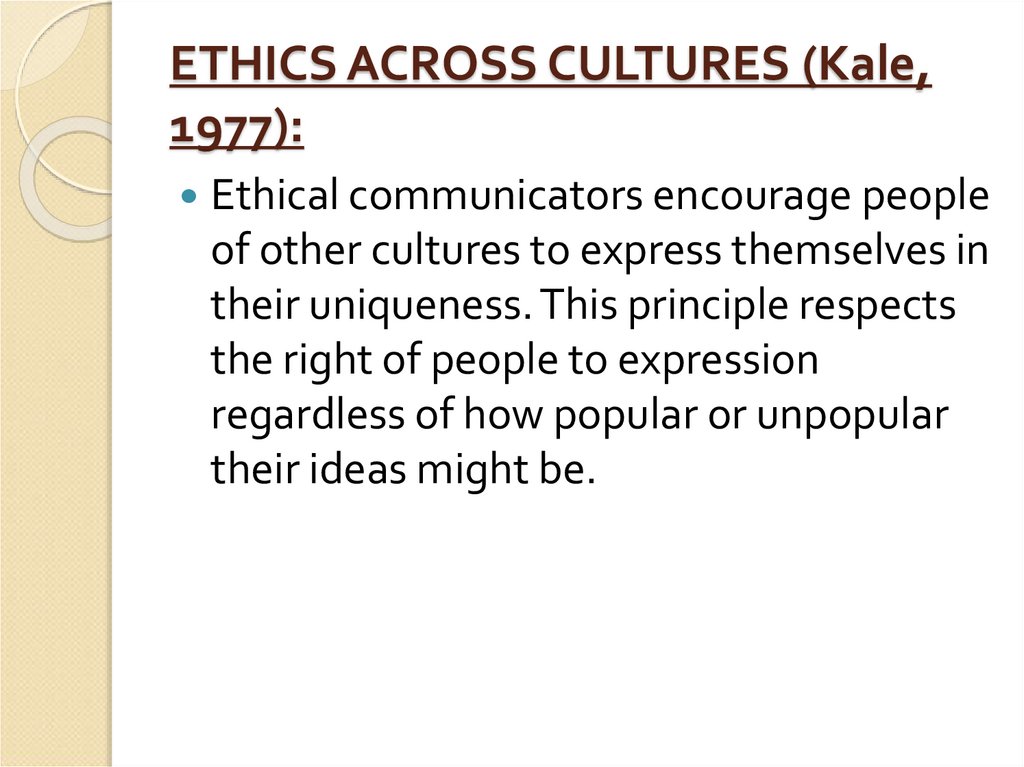 ETHICS ACROSS CULTURES (Kale, 1977):