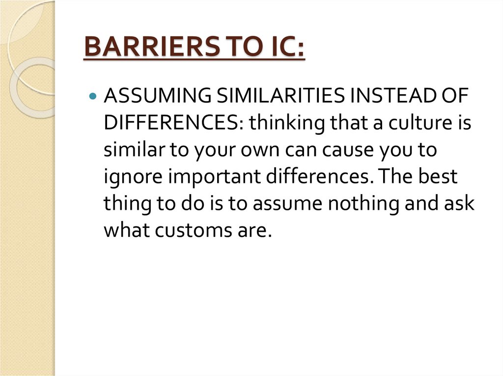 BARRIERS TO IC: