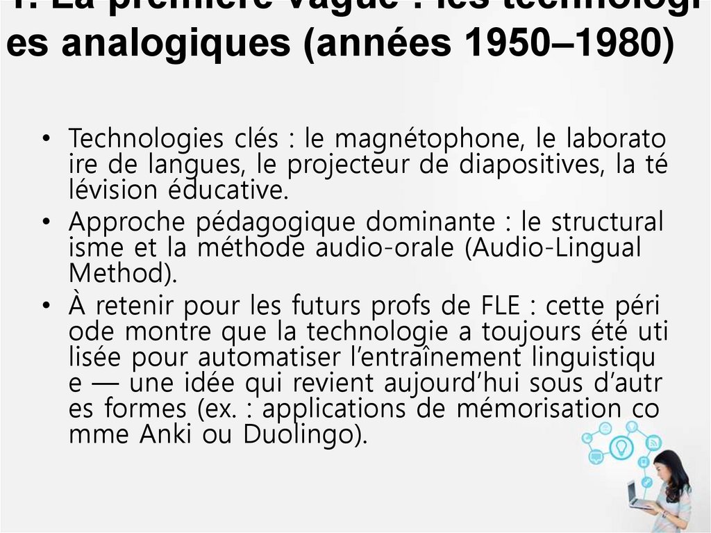 1. La première vague : les technologies analogiques (années 1950–1980)