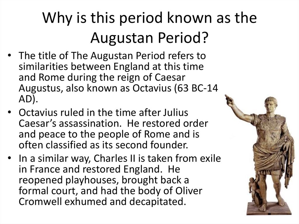 Why is this period known as the Augustan Period?