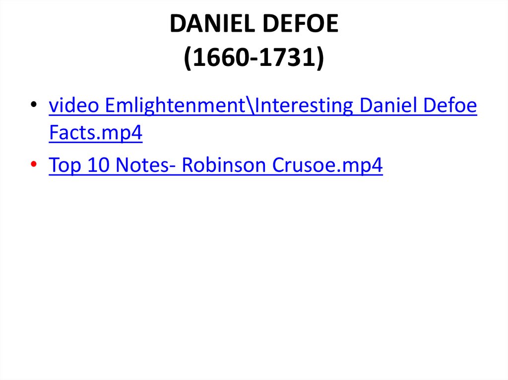 DANIEL DEFOE (1660-1731)