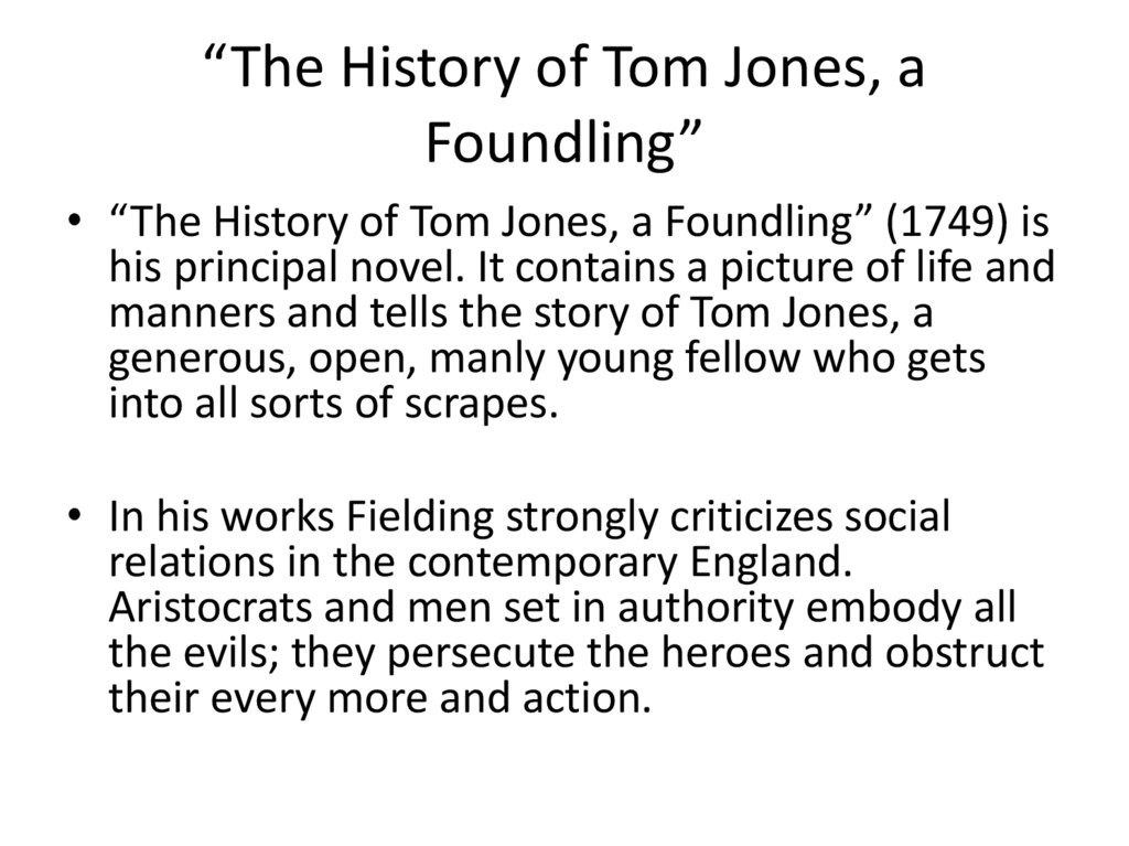 “The History of Tom Jones, a Foundling”