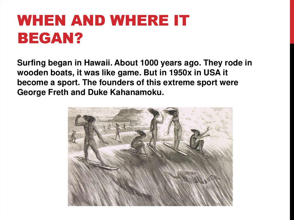 WHEN AND WHERE IT BEGAN?