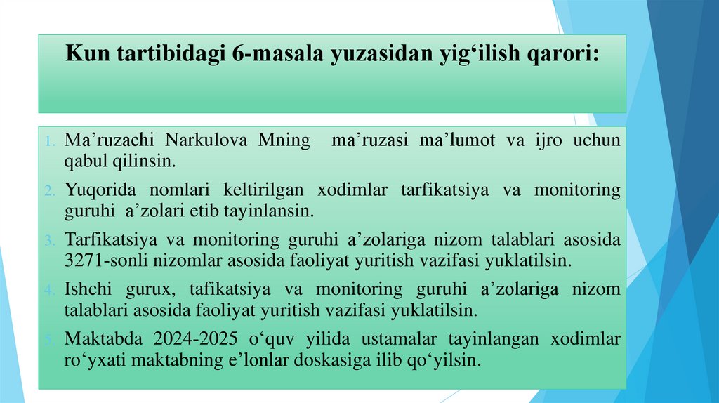 Kun tartibidagi 6-masala yuzasidan yig‘ilish qarori: