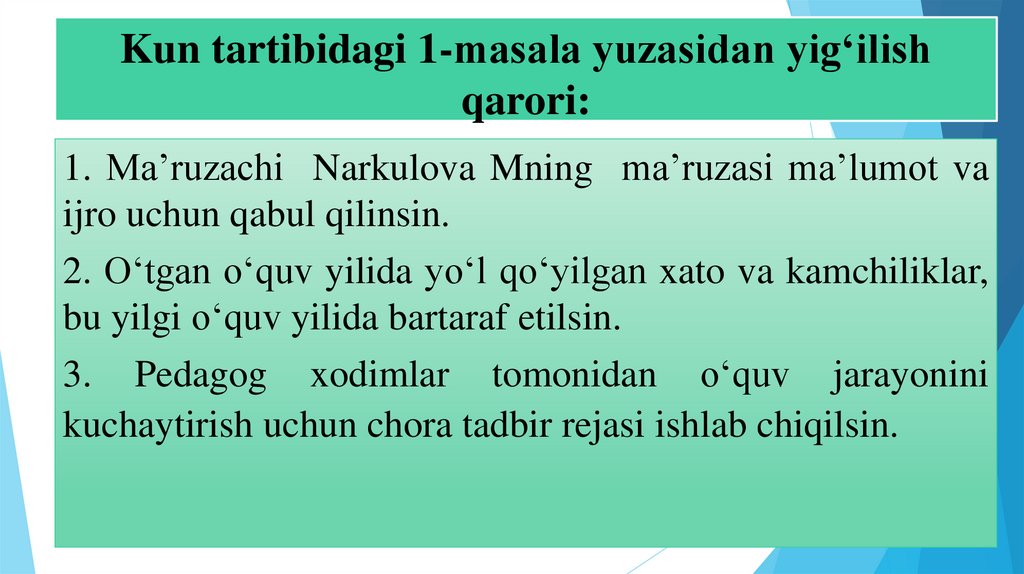 Kun tartibidagi 1-masala yuzasidan yig‘ilish qarori: