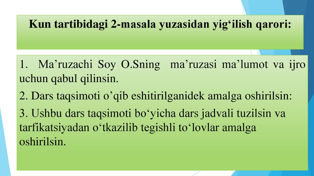 Kun tartibidagi 2-masala yuzasidan yig‘ilish qarori:
