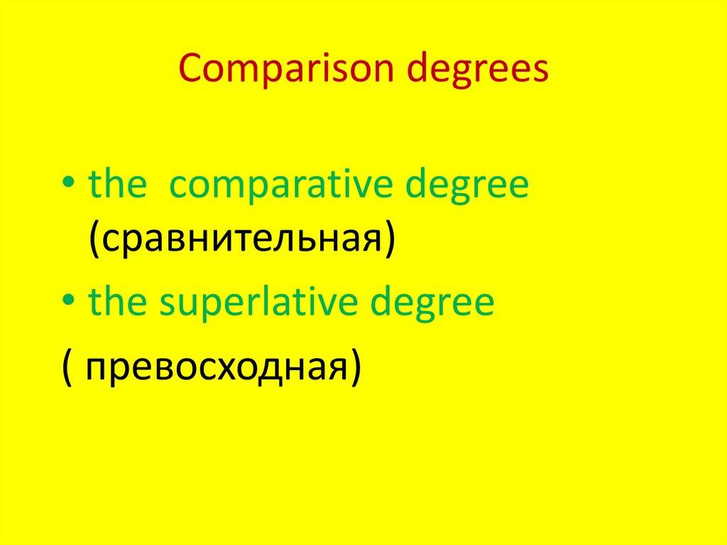 Comparison degrees