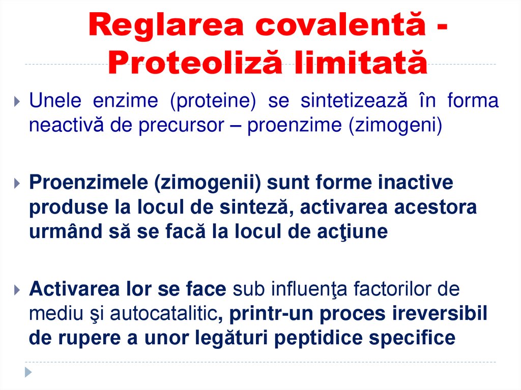 Reglarea covalentă - Proteoliză limitată