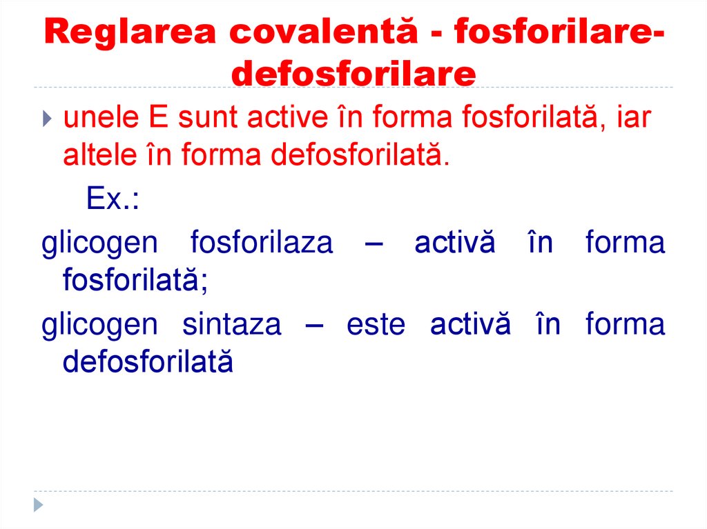 Reglarea covalentă - fosforilare-defosforilare