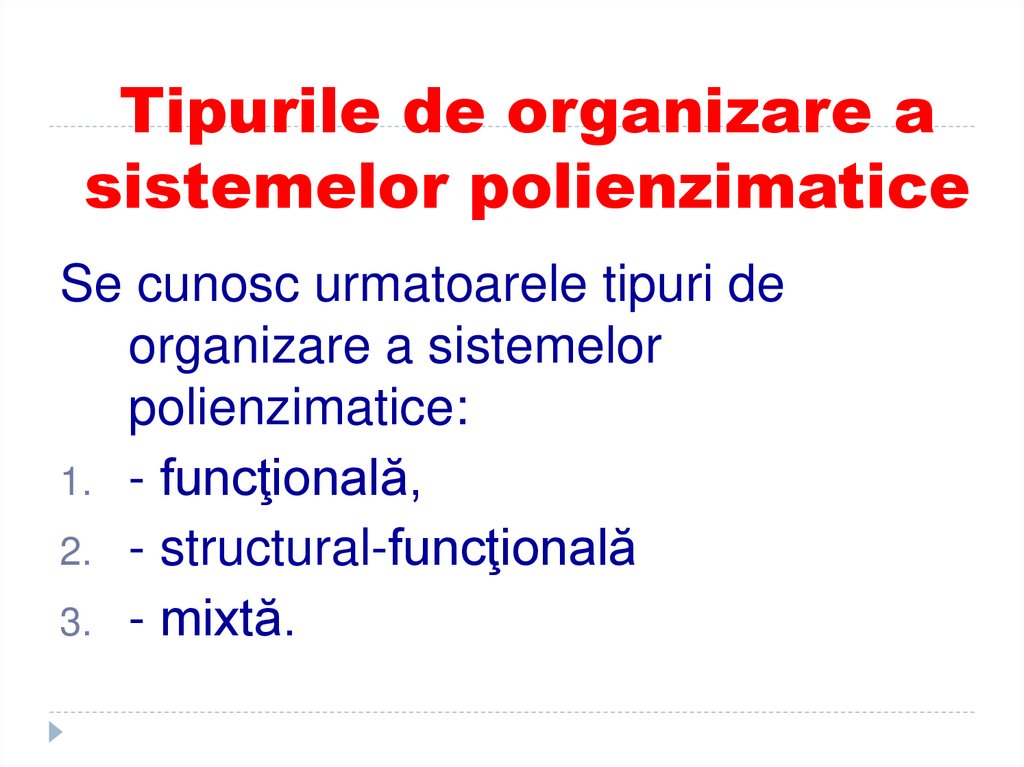 Tipurile de organizare a sistemelor polienzimatice