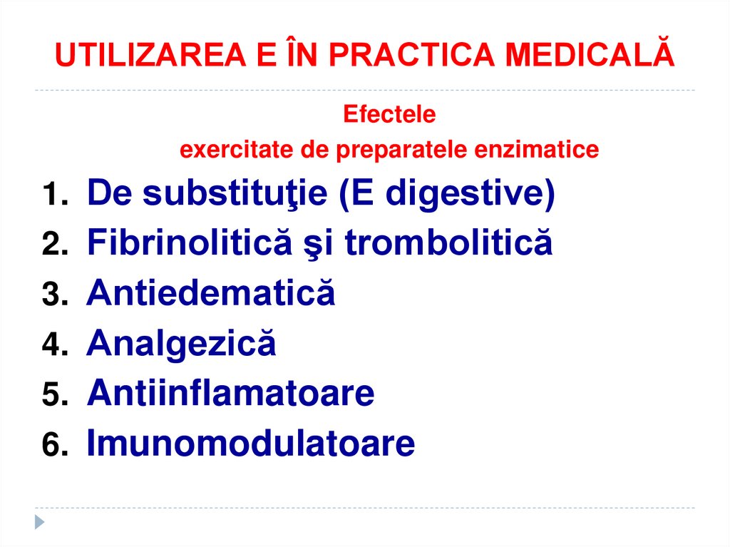 UTILIZAREA E ÎN PRACTICA MEDICALĂ