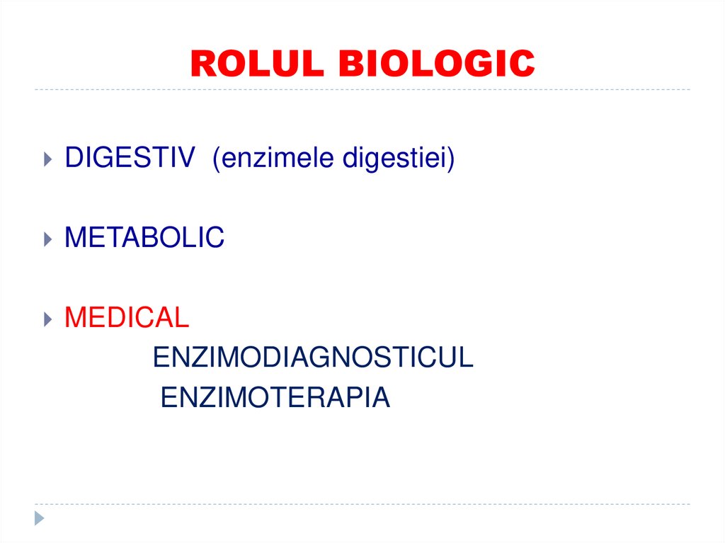 ROLUL BIOLOGIC