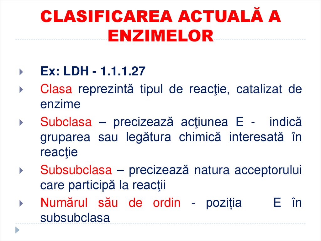 CLASIFICAREA ACTUALĂ A ENZIMELOR