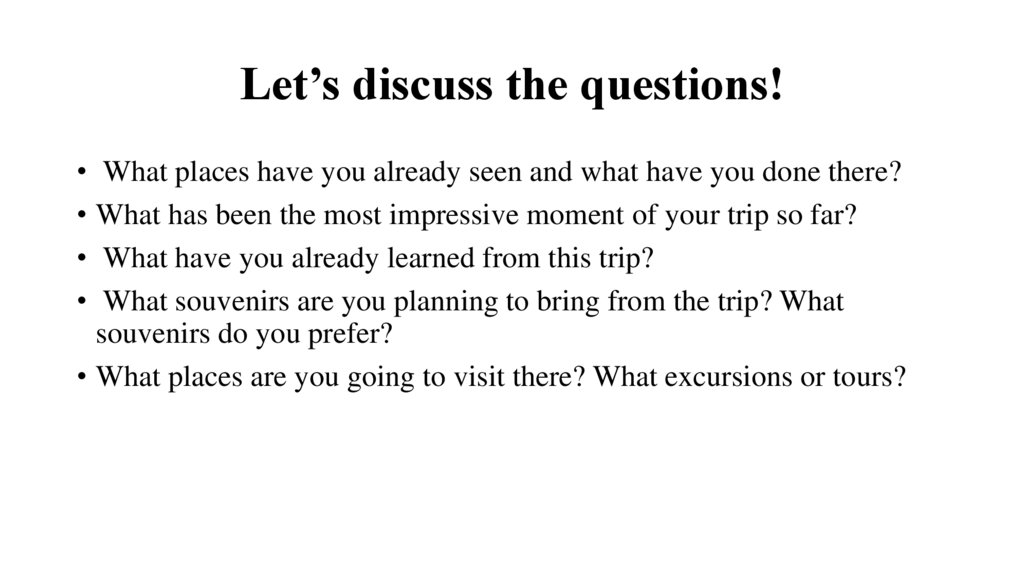 Let’s discuss the questions!