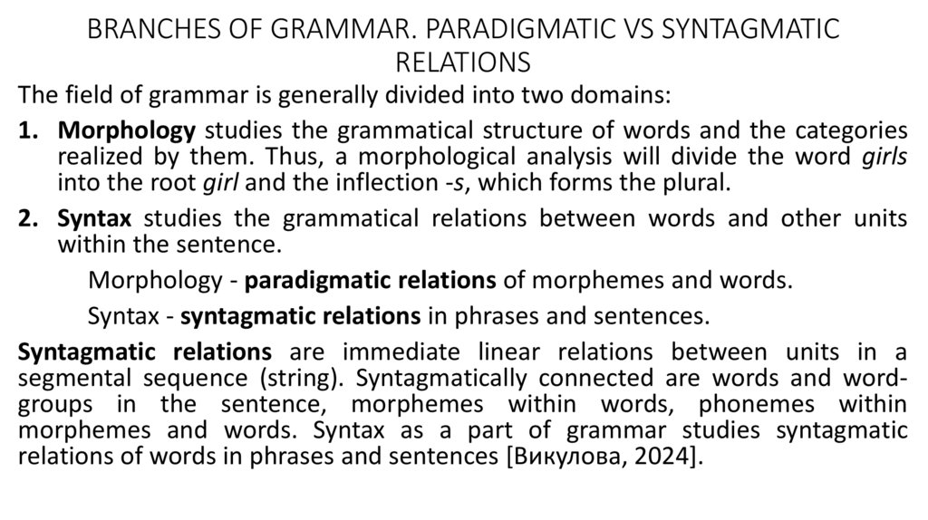 BRANCHES OF GRAMMAR. PARADIGMATIC VS SYNTAGMATIC RELATIONS