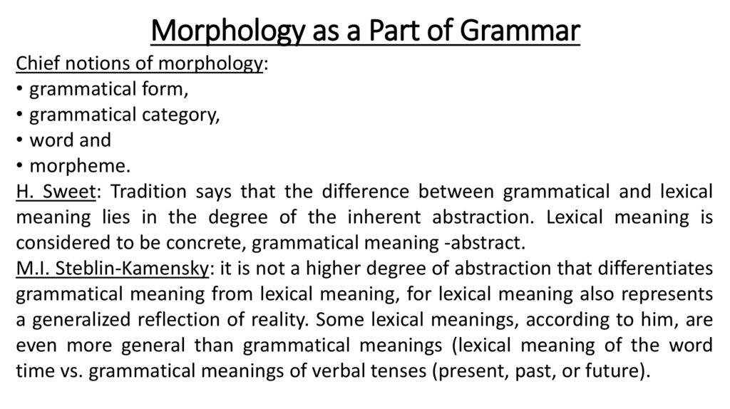 Morphology as a Part of Grammar