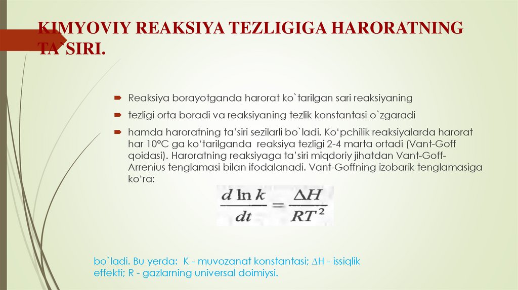 KIMYOVIY REAKSIYA TEZLIGIGA HARORATNING TA`SIRI.