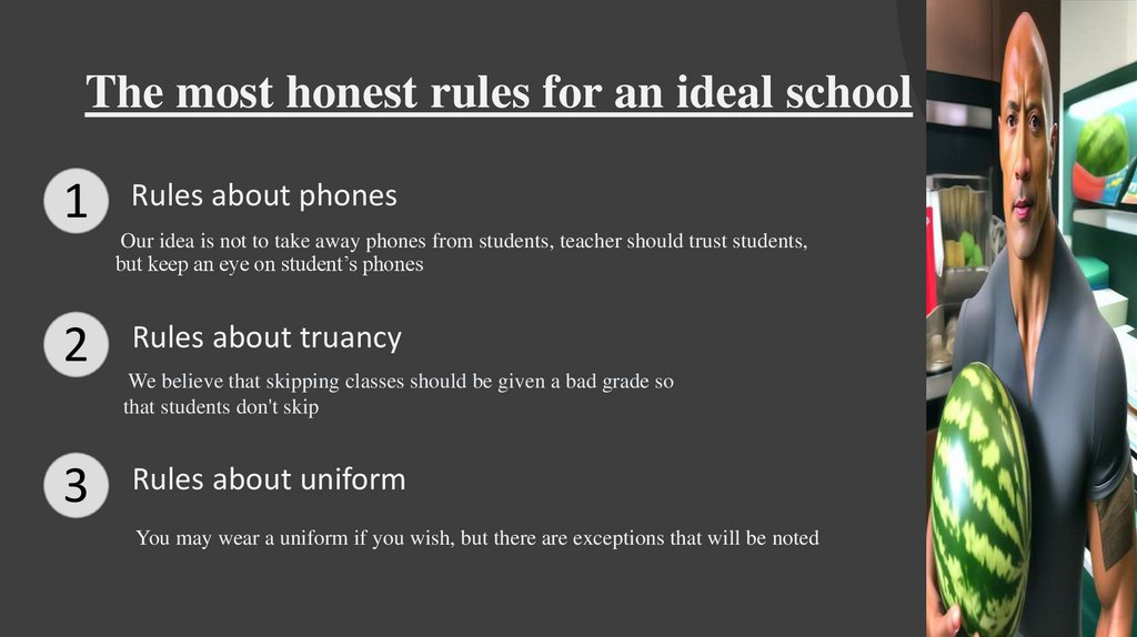 The most honest rules for an ideal school