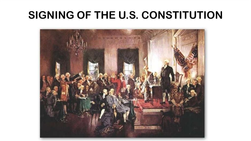 SIGNING OF THE U.S. CONSTITUTION