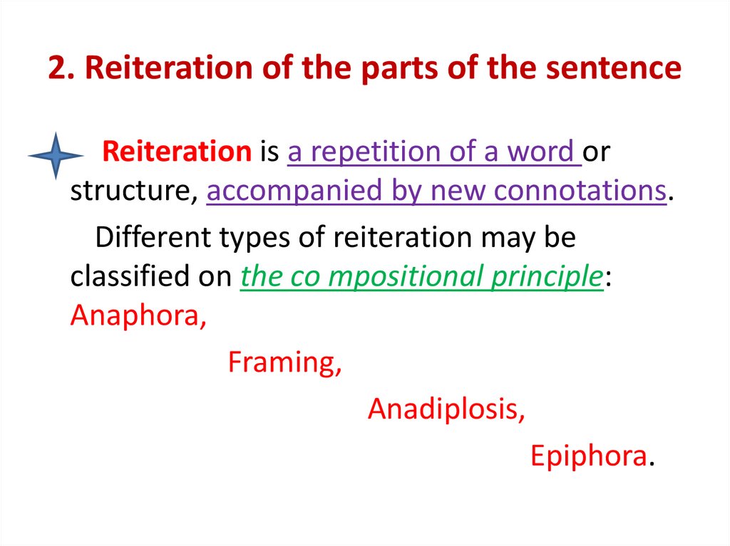 2. Reiteration of the parts of the sentence