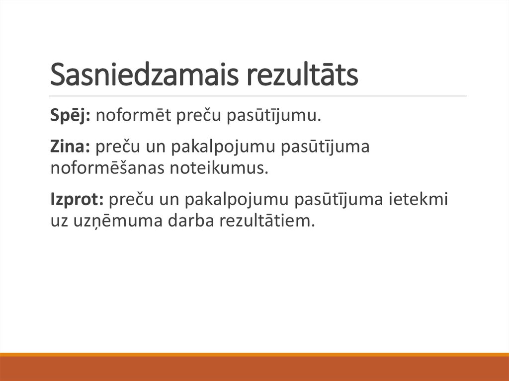 Sasniedzamais rezultāts
