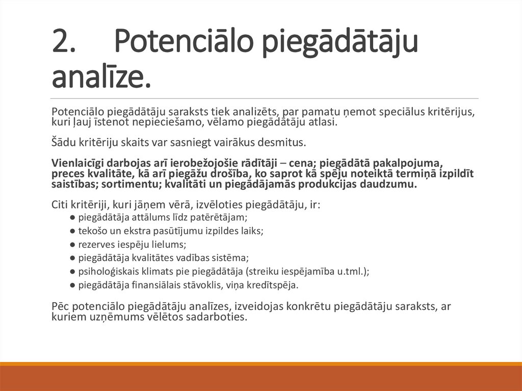 2.     Potenciālo piegādātāju analīze.