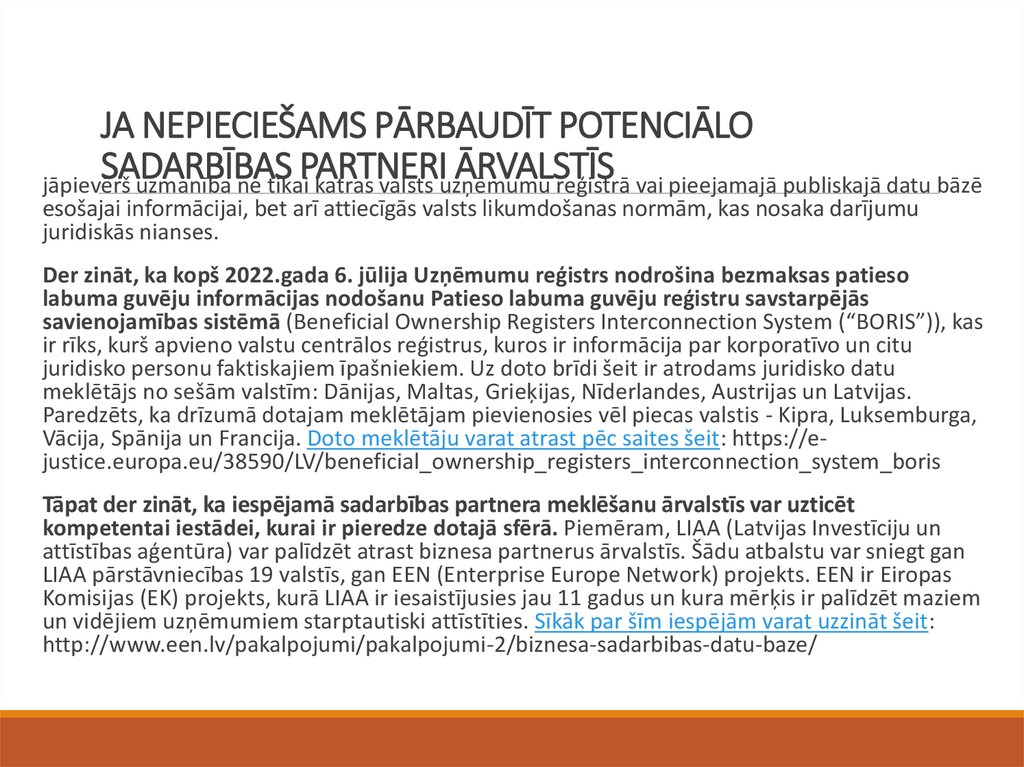 JA NEPIECIEŠAMS PĀRBAUDĪT POTENCIĀLO SADARBĪBAS PARTNERI ĀRVALSTĪS