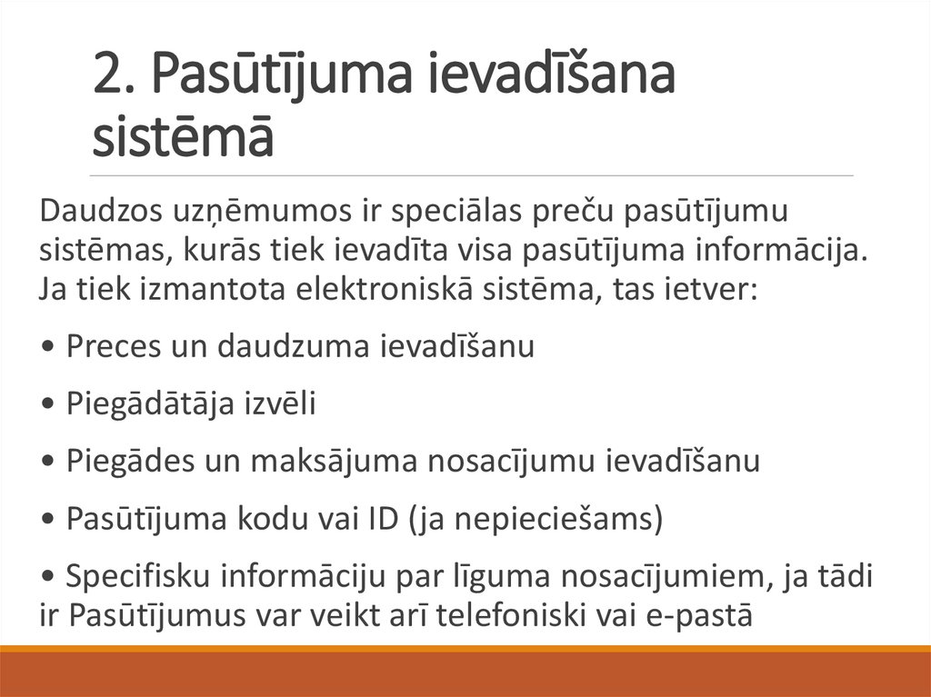2. Pasūtījuma ievadīšana sistēmā