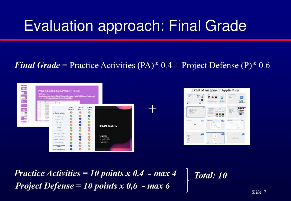 Evaluation approach: Final Grade