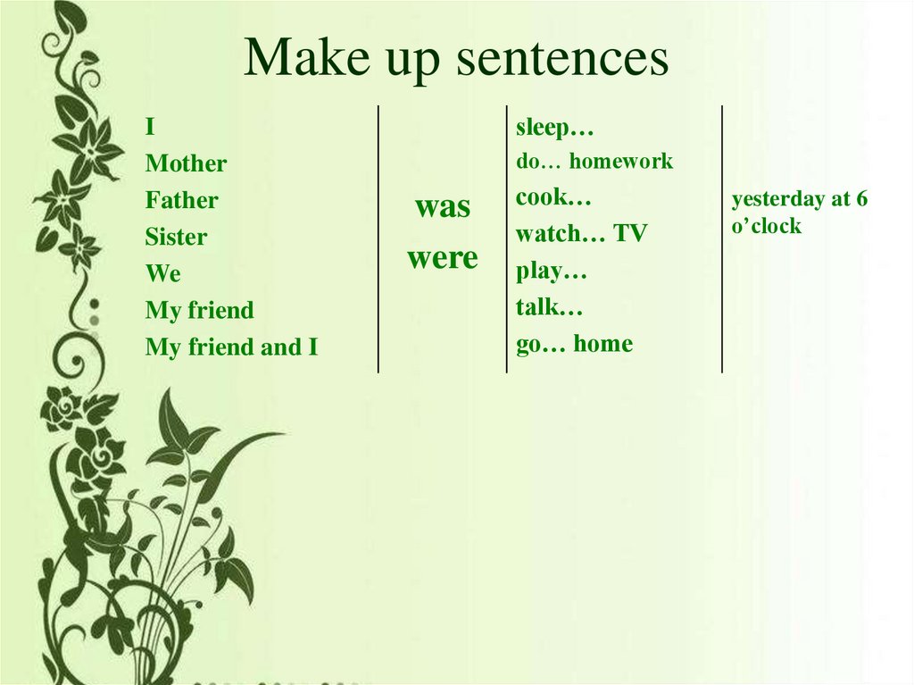 Make up sentences