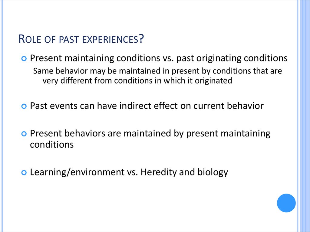 Role of past experiences?