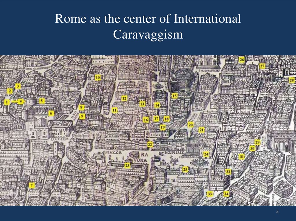 Rome as the center of International Caravaggism