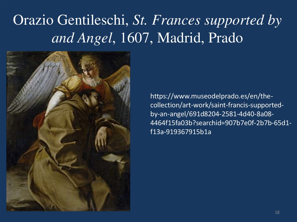 Orazio Gentileschi, St. Frances supported by and Angel, 1607, Madrid, Prado