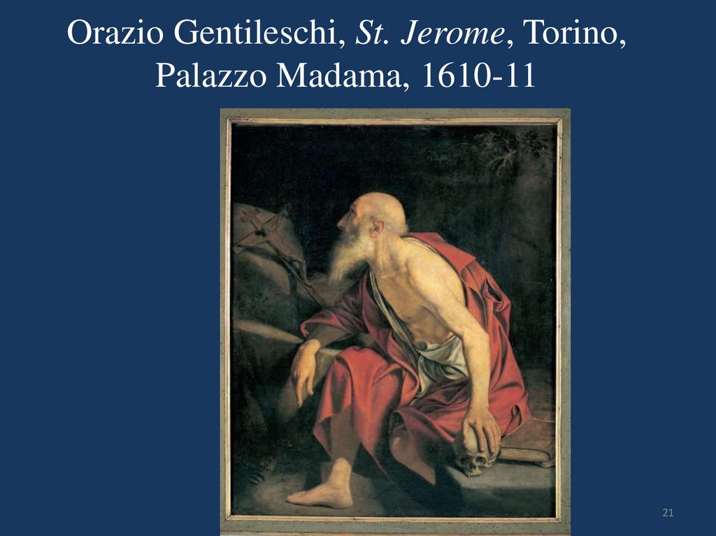 Orazio Gentileschi, St. Jerome, Torino, Palazzo Madama, 1610-11