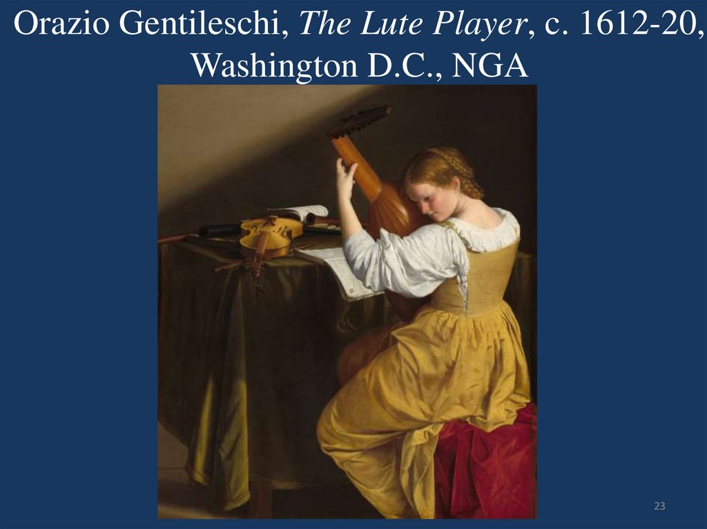 Orazio Gentileschi, The Lute Player, c. 1612-20, Washington D.C., NGA