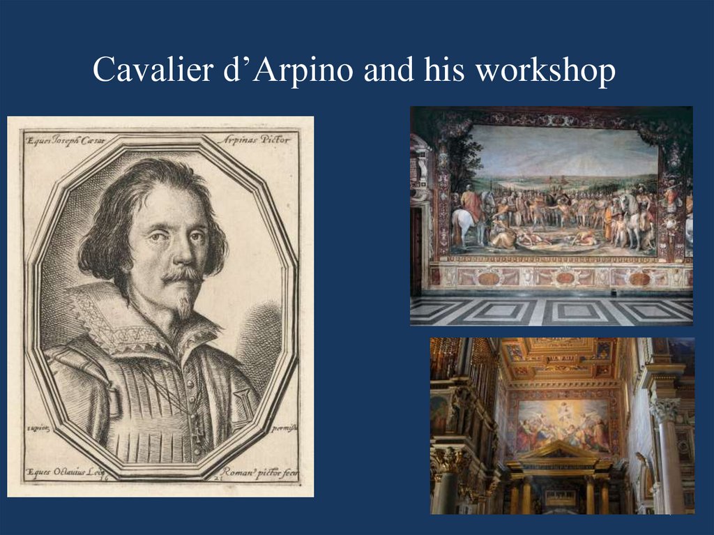 Cavalier d’Arpino and his workshop