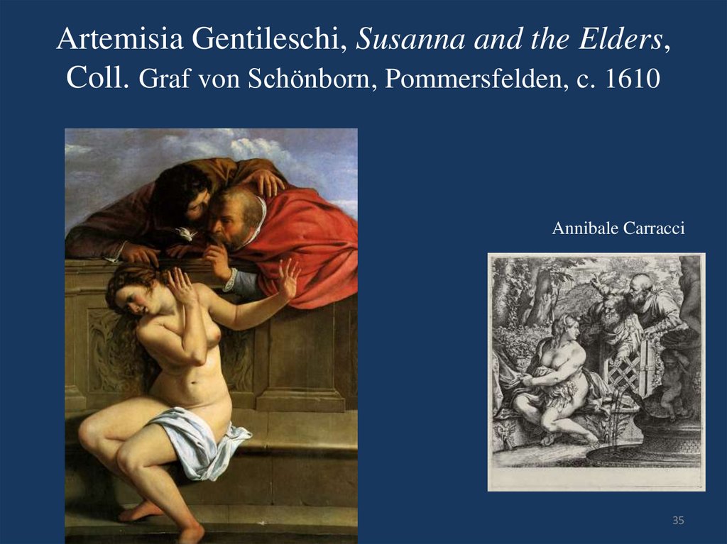 Artemisia Gentileschi, Susanna and the Elders, Coll. Graf von Schönborn, Pommersfelden, c. 1610